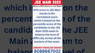 what is NTA score in JEE main #jeemainmarksvspercentile #jeemain2025 #jeemains #jeemainresults