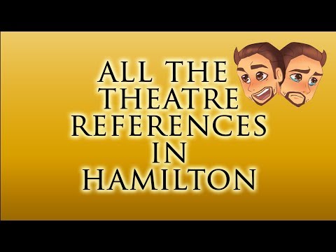 All the Theatre References in Hamilton