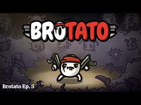 Brotato Ep  5