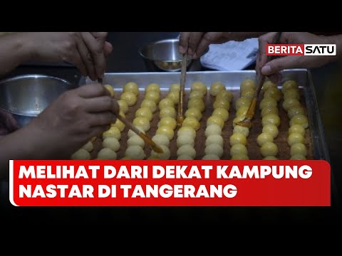 Melihat Dari Dekat Kampung Nastar di Tangerang | Beritasatu