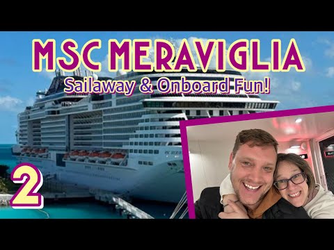 MSC Meraviglia: Sailaway & onboard fun! | PART 2, January 2024