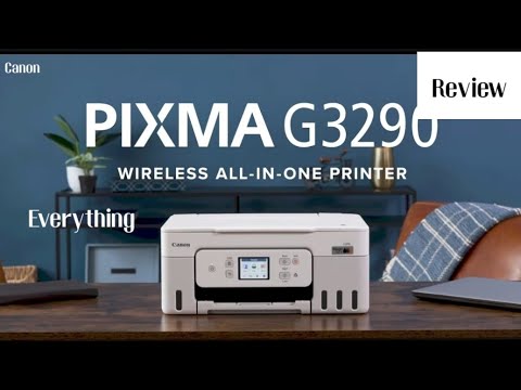 Everything you need to know about Canon MegaTank PIXMA G3290 | Review