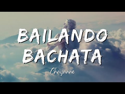 Chayanne - Bailando Bachata (Lyrics/Letra)