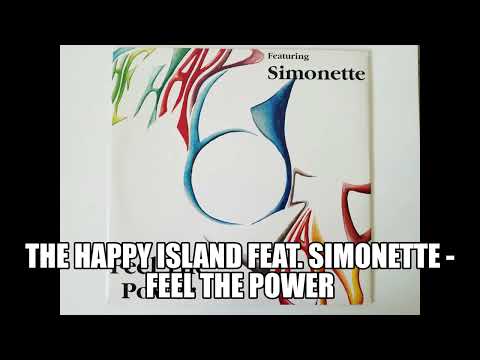 THE HAPPY ISLAND FEAT. SIMONETTE - FEEL THE POWER (EXTENDED) HQ