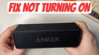 Fix Anker Soundcore 2 Not Turning On