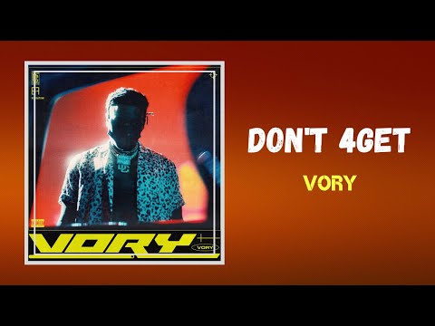 Vory - Don't 4get (Lyrics)