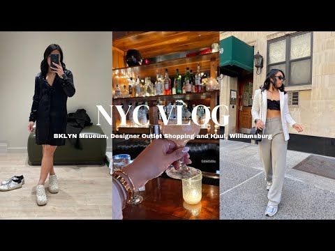 NYC VLOG + HAUL: Brooklyn Museum, Williamsburg, Designer Outlet Shopping + HAUL | LEXAIRE