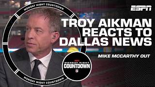 Troy Aikman reacts to Mike McCarthy being out as Dallas Cowboys head coach | Monday Night Countdown