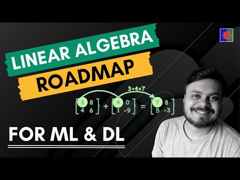 Linear Algebra Roadmap for Machine Learning and Deep Learning | Complete Guide | CampusX