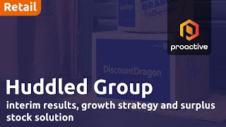 Huddled Group CEO on interim results, growth strategy and surplus stock solution