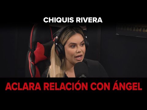 Chiquis Aclara Relación con Ángel - Puro Pa’DELante Podcast 003 - DEL Records 2018