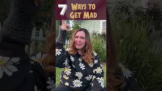 7 Ways to Get Mad