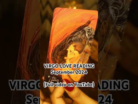 Virgo Love Reading                                   September 2024