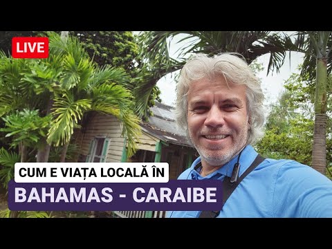 🔴 Am AJUNS in CARAIBE - Vezi LIVE cum e VIATA LOCALA pe INSULA NASSAU