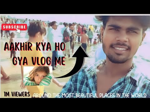 #vlog #video  " akhir kya huwa vlog me?  😥😥!  @RockstarSubhash  #trending #newvlog #tag #juhubeach