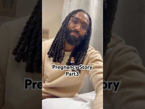 👩🏽‍⚕️Pregnancy Story Part 3 #newborn #pregnancy #couples #blacklove #love