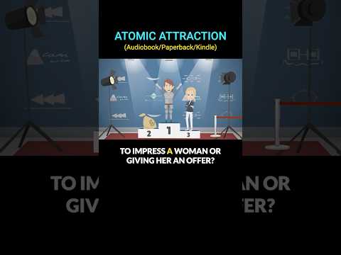 Never Impress Women #atomicattraction #femaleattraction