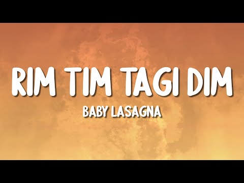 Baby Lasagna - Rim Tim Tagi Dim (Lyrics)