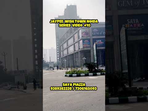 JAYPEE WISH TOWN NOIDA 128 SAYA COMMERCIAL