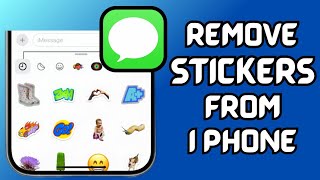 How to Delete Stickers on iPhone 2025 | IOS Stickers Removal Guide