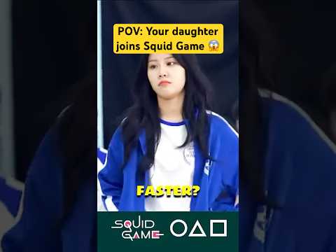 POV: Your daughter joins Squid Game 😱