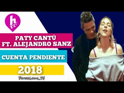 CUENTA PENDIENTE - PATY CANTÚ FT. ALEJANDRO SANZ (HTV/RECREACIÓN)