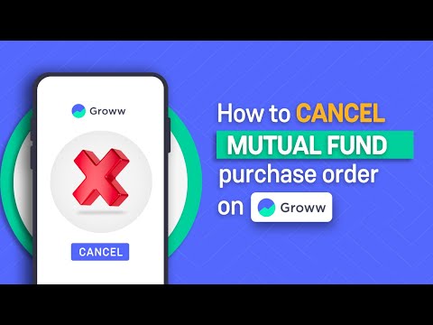 How to cancel mutual fund purchase order on Groww?