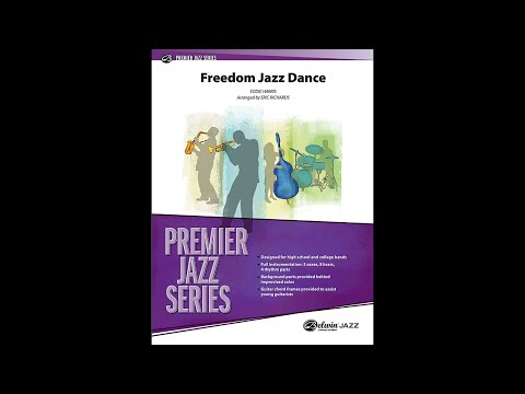 Freedom Jazz Dance, arr. Eric Richards – Score & Sound