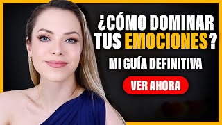 ¡MI GUIA DEFINITIVA PARA TENER INTELIGENCIA EMOCIONAL!