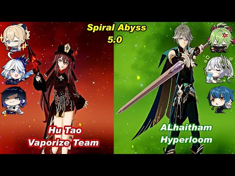 (5.0) C0 Hu Tao VeporizeTeam  & C0 ALhaitham Hyperbloom Spiral Abyss Floor 12 Full Star _F2P