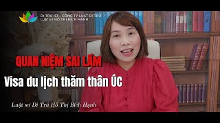 VISA DU LỊCH ÚC: Quan niệm sai lầm khi làm Visa du lịch thăm người thân tại Úc | hotline: 0975346680