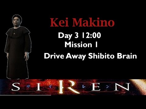 [Forbidden Siren] Kei Makino: Day 3 12:00 (mission 1)