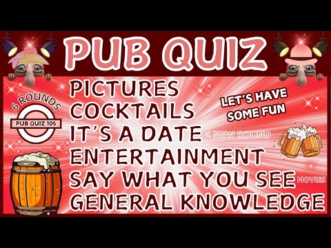 Fun Pub Quiz 105 - 6 Different Rounds - 38 Questions & Answers - 75 Points to Win. trivia quiz