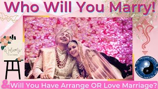 Who Will You Marry!💞Aapki Shadi Kisse Hogi?✨Love Or Arrange Marrige |Pick A Card Hindi Tarot☯️🌺