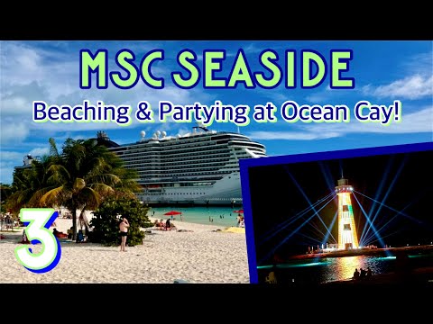 MSC Seaside: Beaching & partying at Ocean Cay! | PART 3