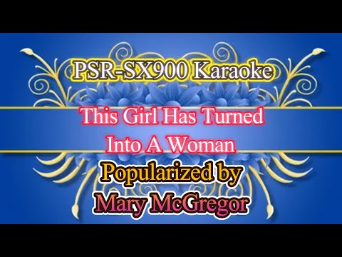 This Girl Has Turned Into A Woman - Mary McGregor Video Karaoke