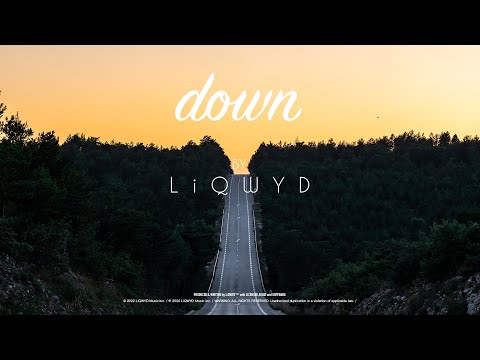 LiQWYD - Down [Official]