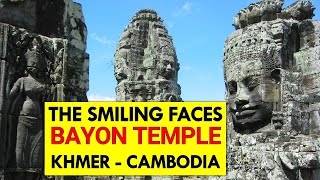 The smiling faces of Bayon | Bayon Temple | Khmer - Cambodia