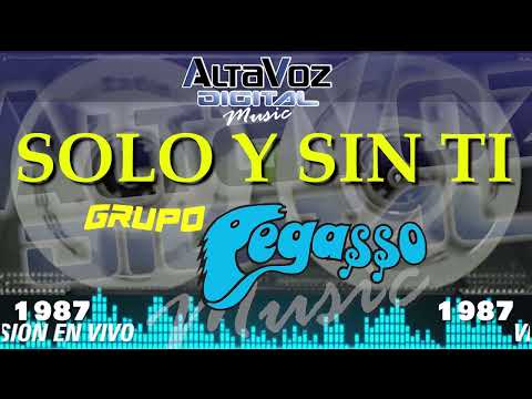 Grupo PEGASSO solo y sin ti ~ Version En Vivo 1987 #SuMusicaporSiempre