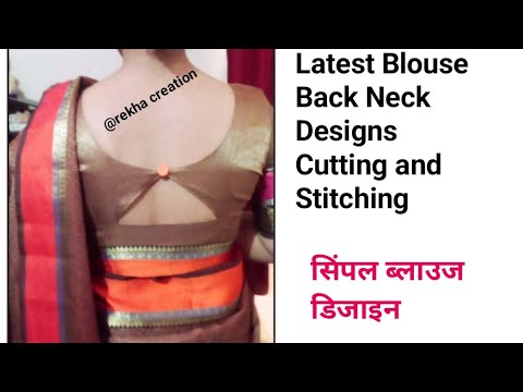 Blouse Design New Model/ designer blouse/blouse back neck design cutting and stitching