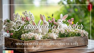 Spring into Farmhouse Style: Easter Decor Ideas You’ll Love