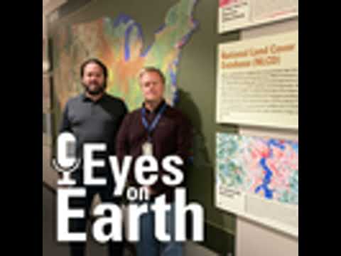 Eyes on Earth Episode 107 – EROS 50th: Land Cover, Part 2