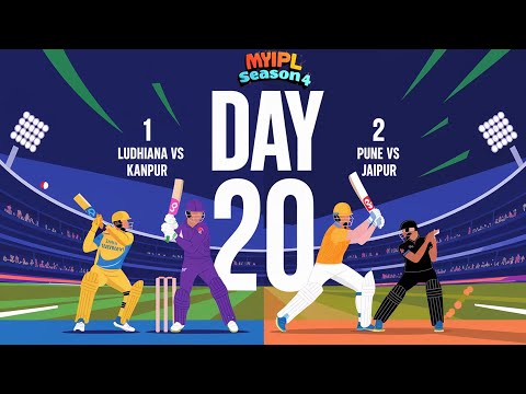 Day 20 - Ludhiana vs Kanpur / Pune vs Jaipur MYIPL Season 4 Cricket 24 Custom Tournament Live Game