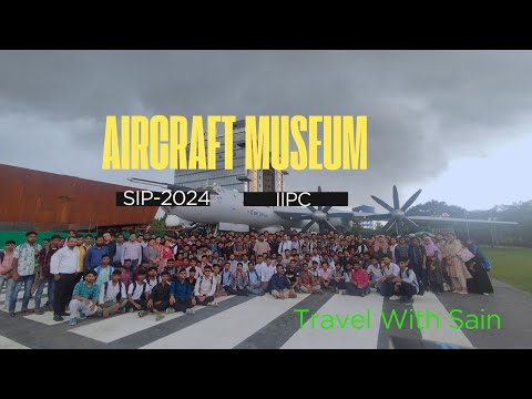 Visit the Aircraft Museum as a part of SIP-2024, Aliah University #aircraftmuseum