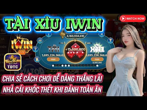 IWIN | Tài xỉu iwin | Cách chơi dễ dàng nhất tài xỉu iwin tháng 12 - Khiến nhà phát hành game khóc