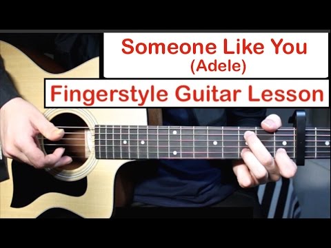 Adele - Someone Like You | Fingerstyle Guitar Lesson (Tutorial) How to play Fingerstyle