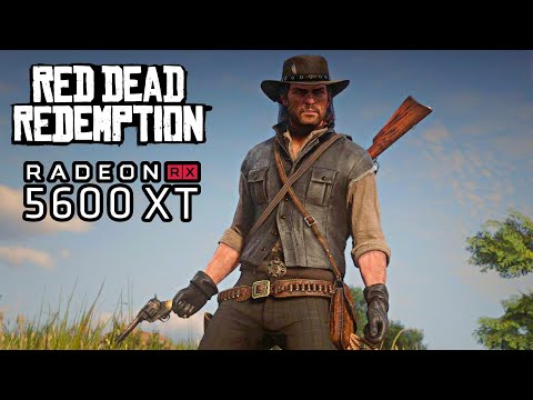 Red Dead Redemption 1 RYZEN 5 5500 + RX 5600 XT Game Test