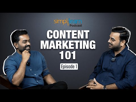 Content Marketing 101 : Insights from a 14-Year Veteran | Ep. 01 | Simplilearn Podcast