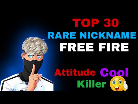 Top 30 Rare Nickname Free Fire | Attitude Free Fire Nickname ideas 2024 | New Nickname