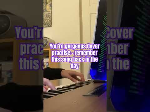 You’re gorgeous cover practise #pianocover #piano #music